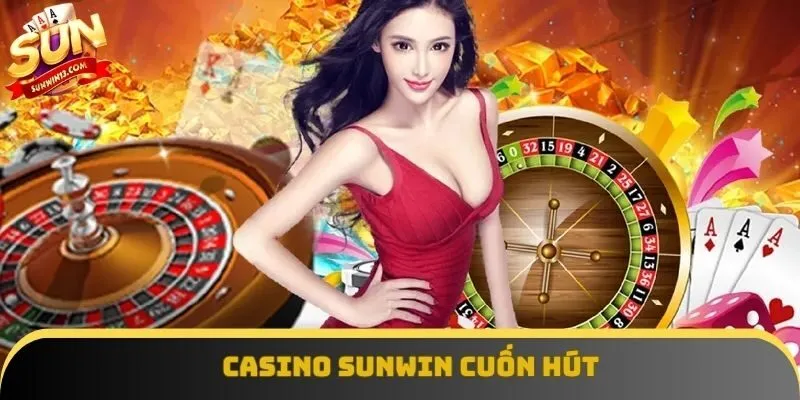 Sunwin mang đến sảnh casino cuốn hút Sunwin mang đến sảnh casino cuốn hút